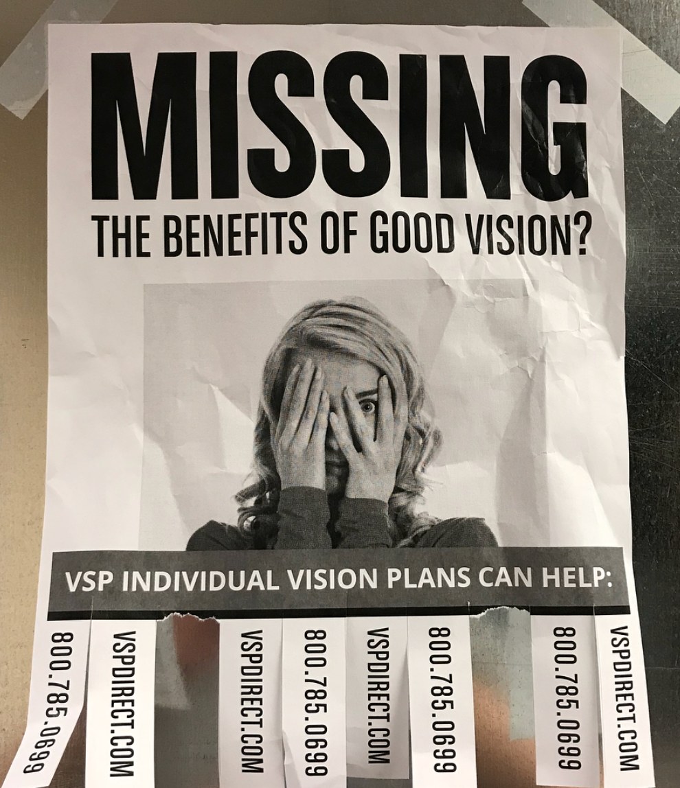 VSP poster — MISSING: The benefits of good vision? VSP Individual Vision Plans can help.